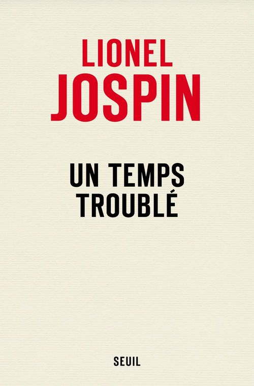ebook cover of Un temps troublé, by Lionel Jospin