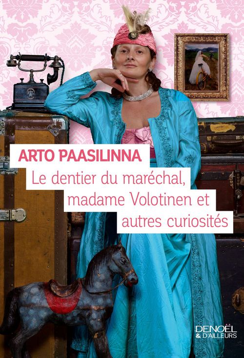 Couverture ebook de Le dentier du maréchal, Madame Volotinen et autres curiosités, de Arto Paasilinna, Anne Colin Du Terrail