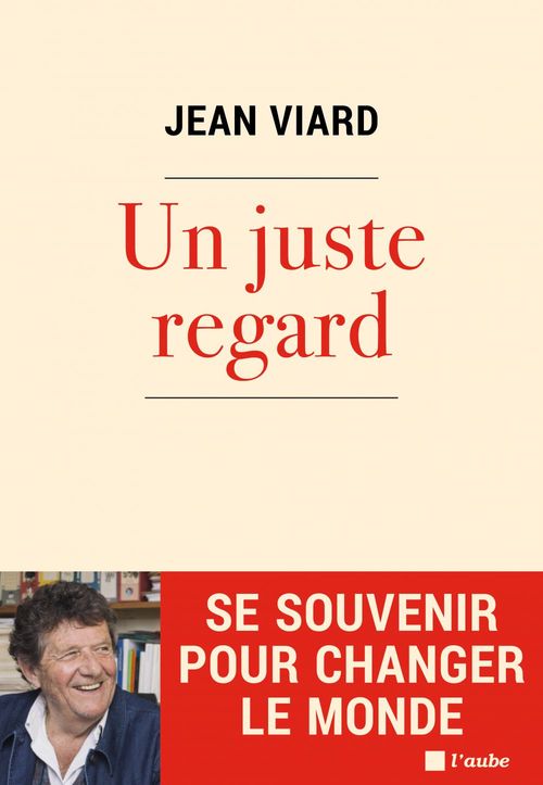 Couverture ebook de Un juste regard, de Jean VIARD