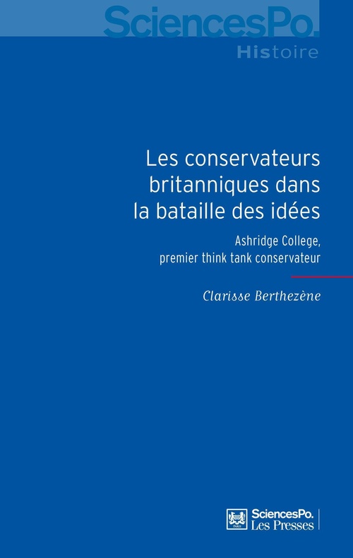 ebook cover of Les conservateurs britanniques dans la bataille des idées, by Clarisse Berthezène