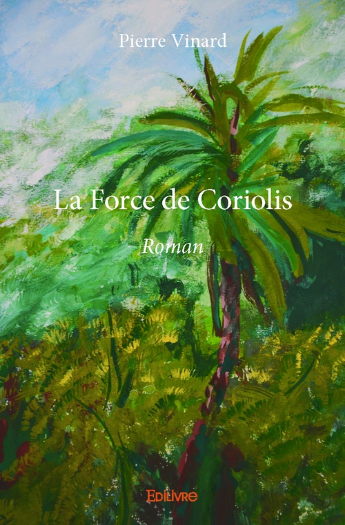 ebook cover of La Force de Coriolis, by Pierre Vinard