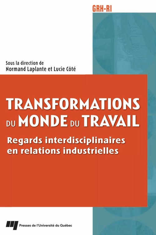 Couverture ebook de Transformations du monde du travail, de Lucie Cote, Normand Laplante