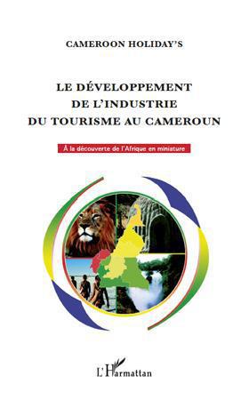 ebook cover of Le développement de l'industrie du tourisme au Cameroun, by Collectif