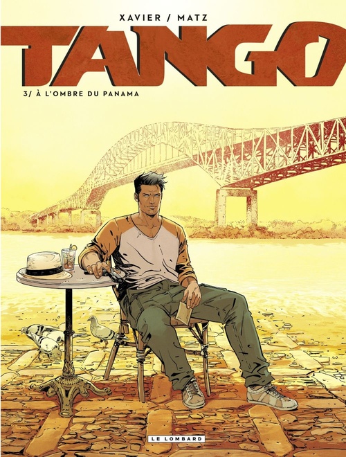 Couverture ebook de Tango - Tome 3 - À l'ombre du Panama, de Matz, Philippe Xavier