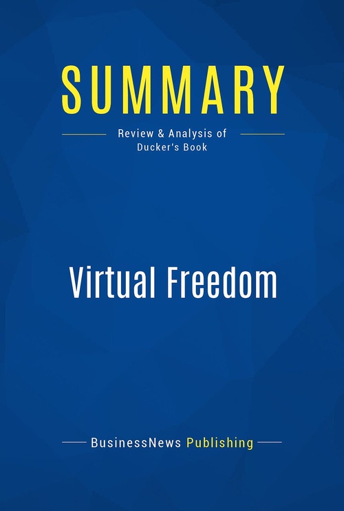 ebook cover of Summary: Virtual Freedom, by Businessnews Publishing