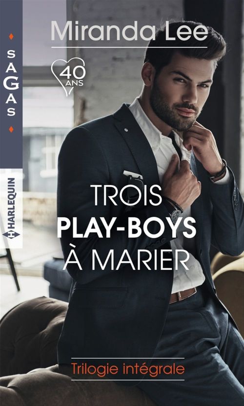Couverture ebook de Trois play-boys à marier : trilogie intégrale, de Miranda Lee