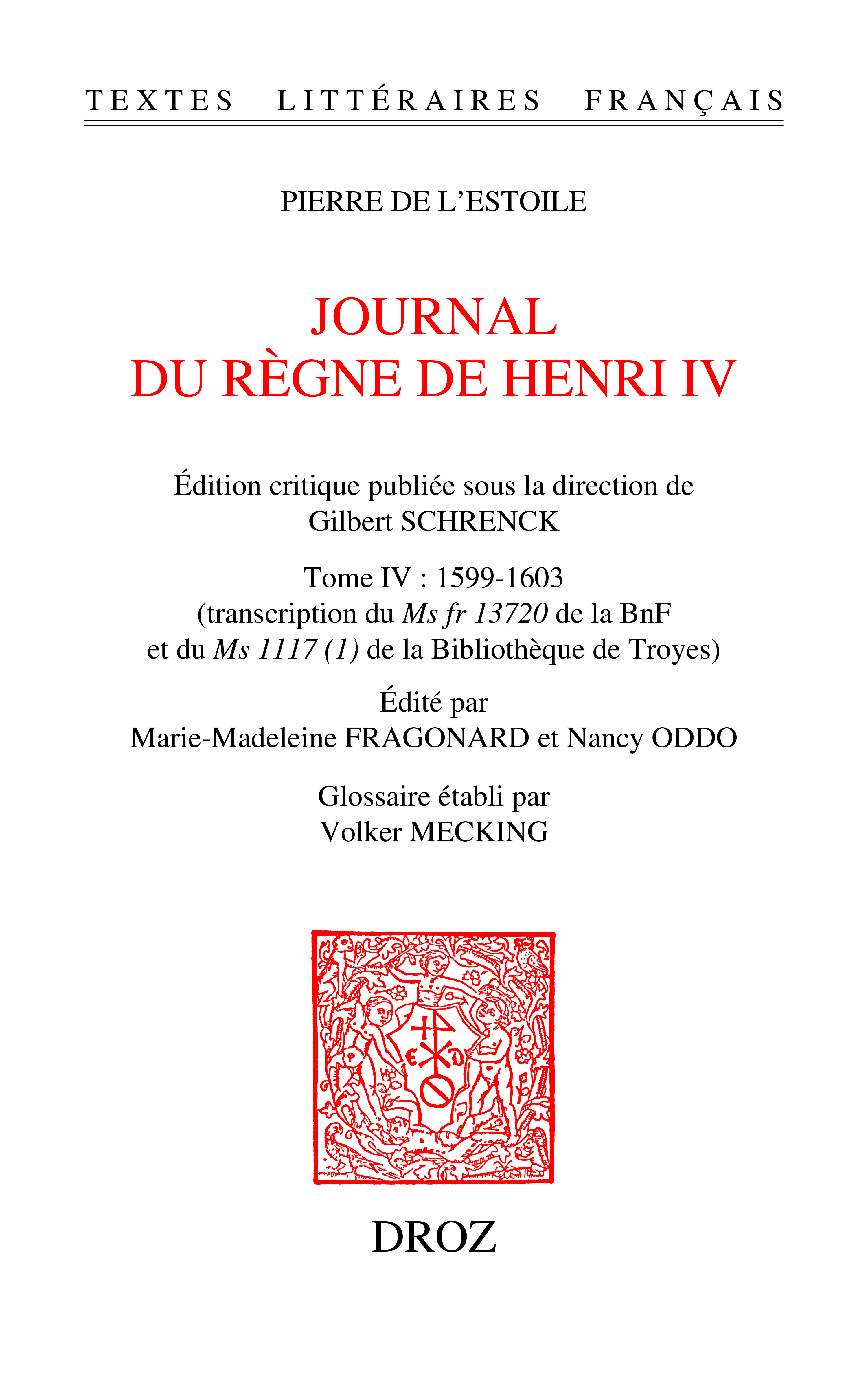 Couverture ebook de Journal du règne de Henri IV. Tome IV: 1599-1603, de De L'Estoile Pierre