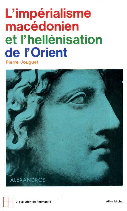 Couverture ebook de L'Impérialisme macédonien et l'hellénisation orientale, de Pierre Jouguet