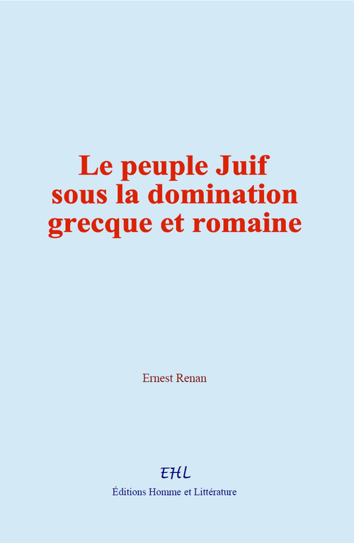 ebook cover of Le peuple Juif sous la domination grecque et romaine, by Ernest Renan