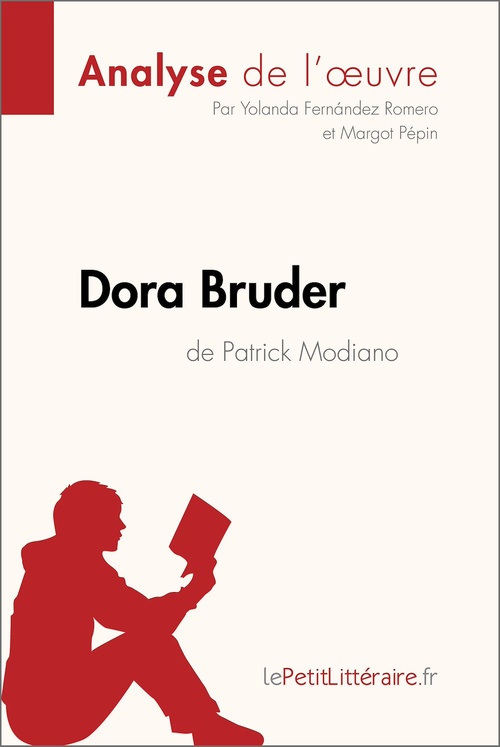 Couverture ebook de Dora Bruder de Patrick Modiano (Analyse de l'oeuvre), de Yolanda Fernandez-romero, Margot Pépin