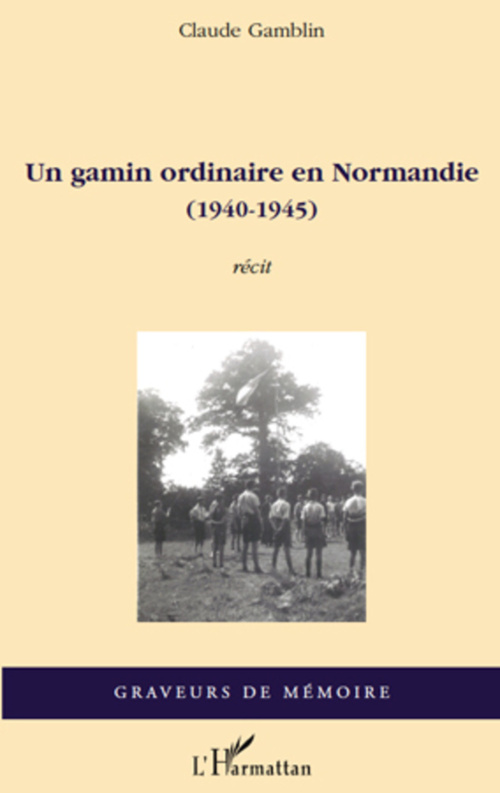 Couverture ebook de Un gamin ordinaire en Normandie (1940-1945), de Claude Gamblin