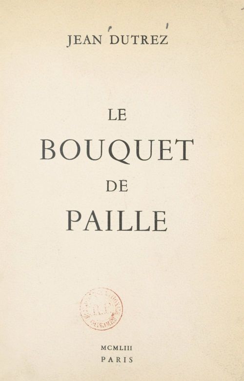 Couverture ebook de Le bouquet de paille, de Jean Dutrez