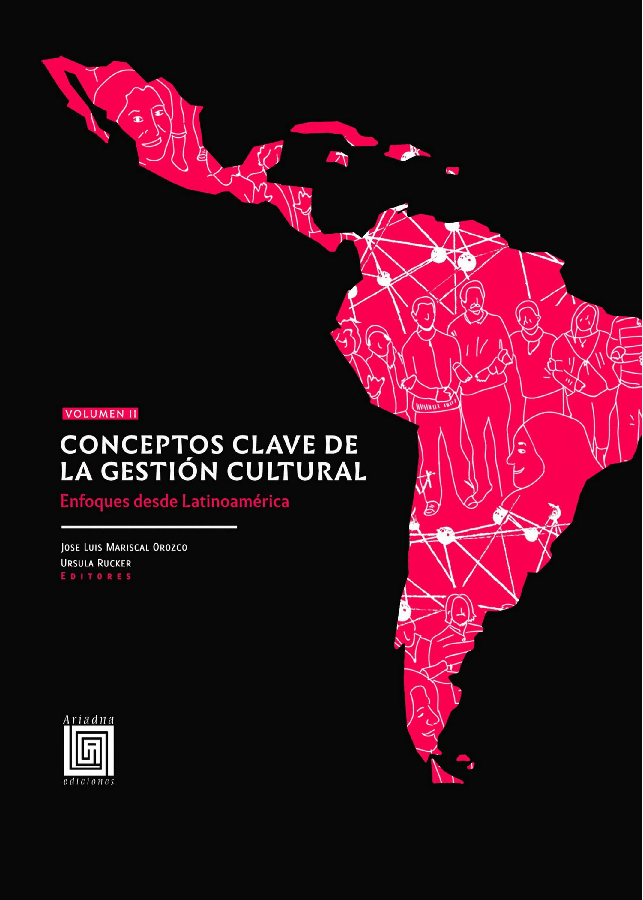 ebook cover of Conceptos clave de la gestión cultural. Volumen II, by Jose Luis Mariscal Orozco, Ursula Rucker