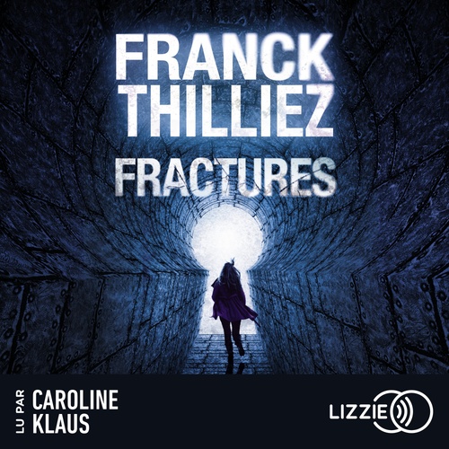 audiobook cover of Fractures, by Franck Thilliez
