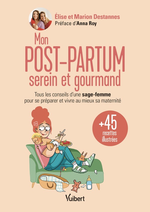 Couverture ebook de Mon post-partum serein et gourmand, de Elise Destannes, Marion Destannes