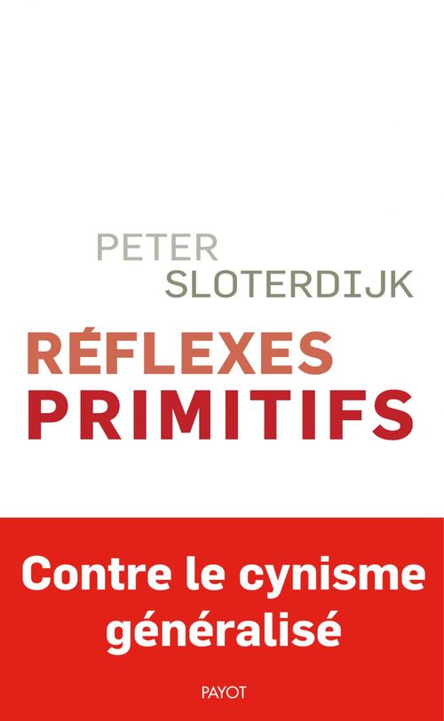 Couverture ebook de Réflexes primitifs, de Peter Sloterdijk