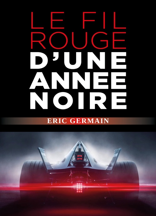 Couverture ebook de Le Fil Rouge d'une année noire, de Eric Germain