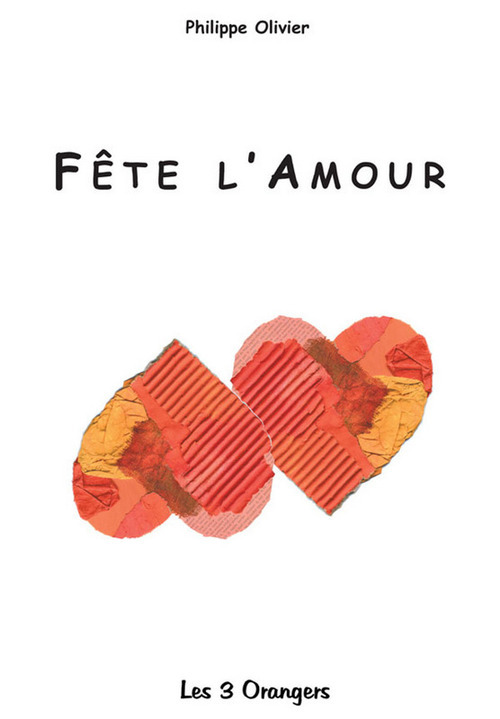 Couverture ebook de Fête l'amour, de Philippe Olivier