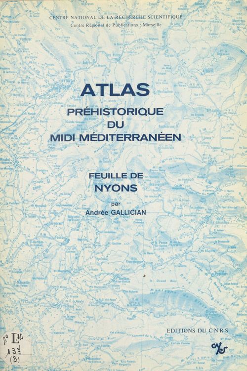 Couverture ebook de Atlas préhistorique du Midi méditerranéen (2) : Feuille de Nyons, de A Gallician