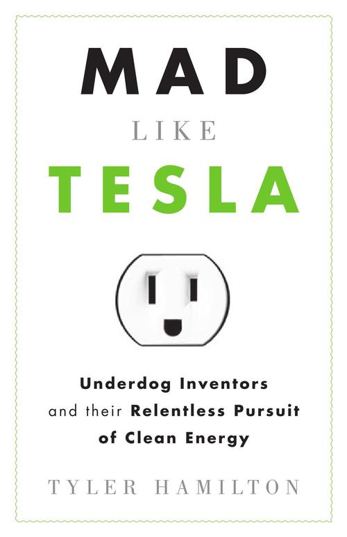 ebook cover of Mad Like Tesla, by Crissy Calhoun, William Davis, Tyler Hamilton