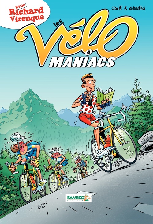 Couverture ebook de Les Vélomaniacs - Tome 4, de Richard Virenque, Jean-Luc Garréra, Alain Julié