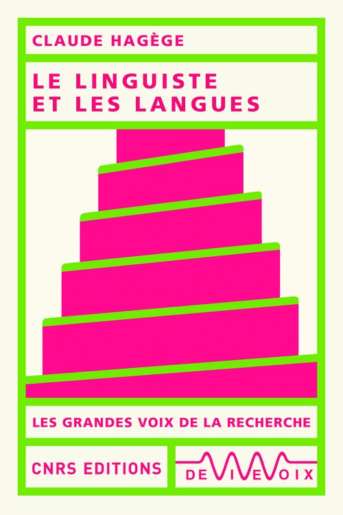 Couverture ebook de Le linguiste et les langues, de Claude Hagège