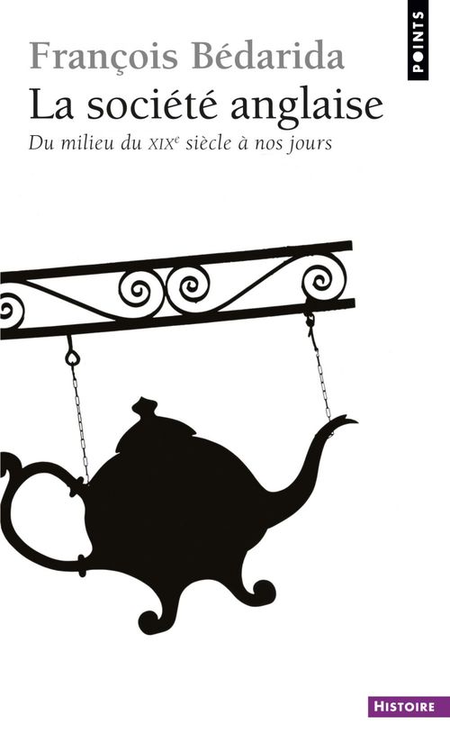 Couverture ebook de La Société anglaise du milieu du XIXe siècle à nos jours, de François Bédarida