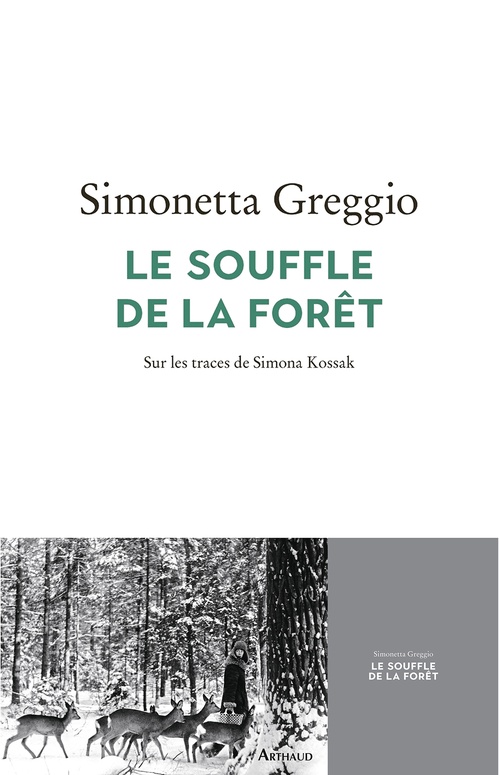 Couverture ebook de Le Souffle de la forêt. Sur les traces de Simona Kossak, de Simonetta Greggio