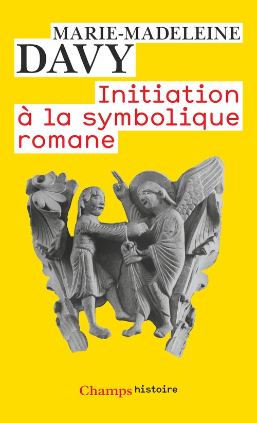 Couverture ebook de Initiation à la symbolique romane, de Marie-madeleine Davy