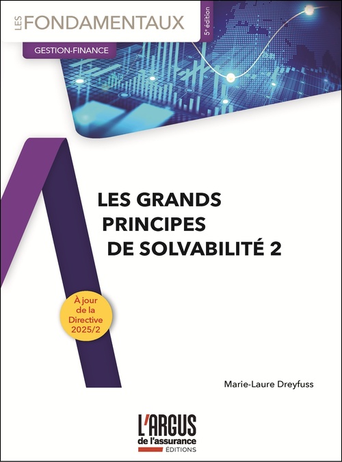 Couverture ebook de Les grands principes de Solvabilité 2, de Marie-Laure Dreyfuss