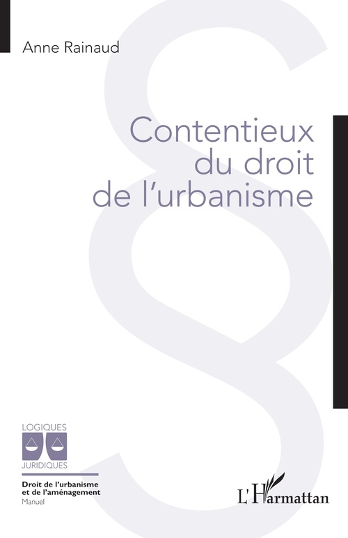 Couverture ebook de Contentieux du droit de l'urbanisme, de Anne Rainaud