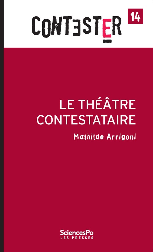 Couverture ebook de Le Théâtre contestataire, de Mathilde Arrigoni