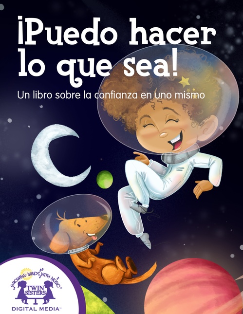 ebook cover of ¡Puedo hacer lo que sea! Un libro sobre la confianza en uno mismo, by Kim Mitzo Thompson, Karen Mitzo Hilderbrand