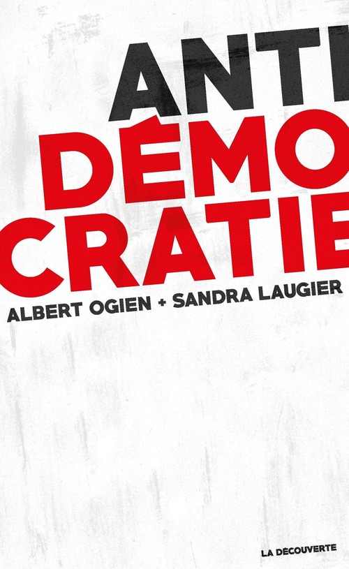 ebook cover of Antidémocratie, by Sandra Laugier, Albert Ogien