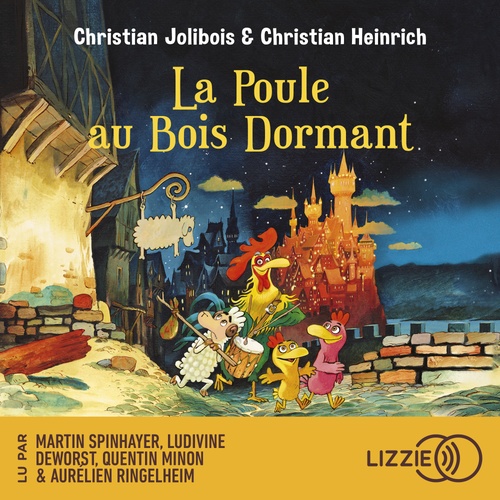 audiobook cover of Les P'tites Poules - Tome 13 La poule au bois dormant, by Christian Jolibois, Christian Heinrich