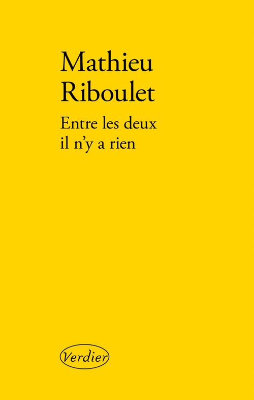Couverture ebook de Entre les deux il n'y a rien, de Mathieu Riboulet