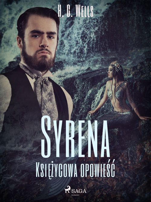 Couverture ebook de Syrena. Ksiezycowa opowie´s´c, de H. G. Wells
