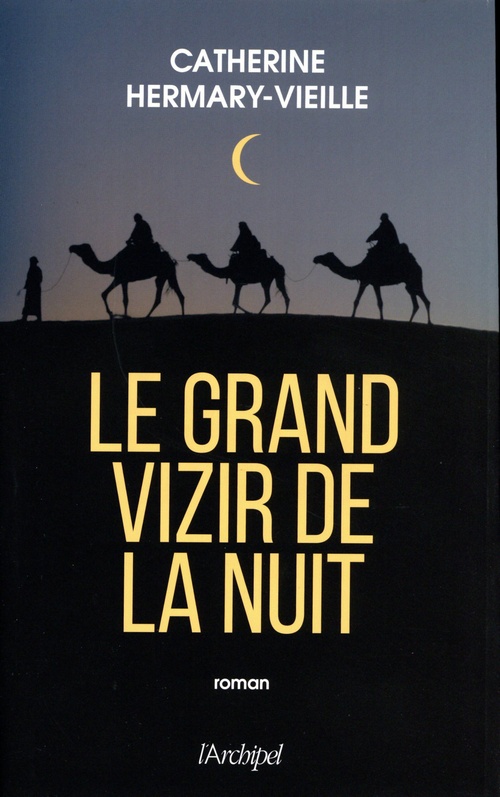 Couverture ebook de Le Grand Vizir de la nuit, de Catherine Hermary-Vieille