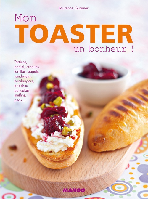 Couverture ebook de Mon toaster, un bonheur !, de Laurence Guarneri