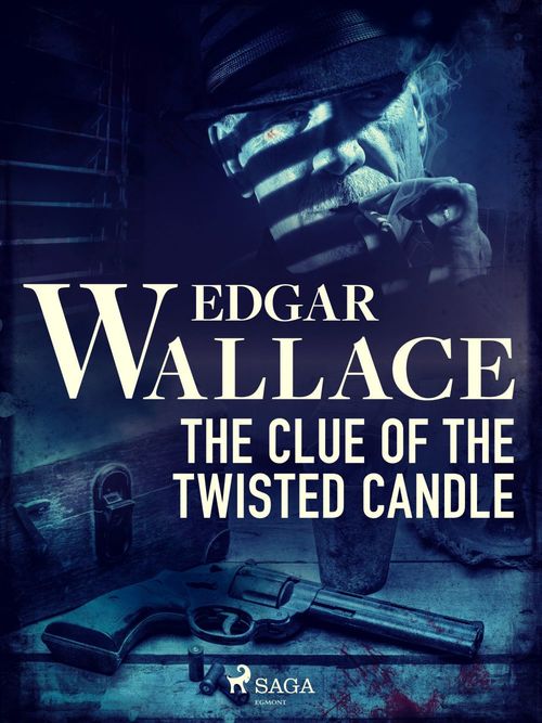 Couverture ebook de The Clue of the Twisted Candle, de Edgar Wallace