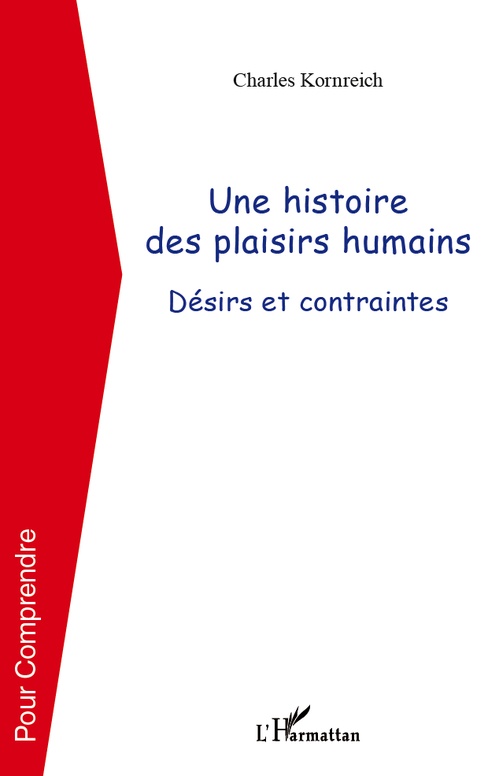 Couverture ebook de Une histoire des plaisirs humains, de Charles Kornreich