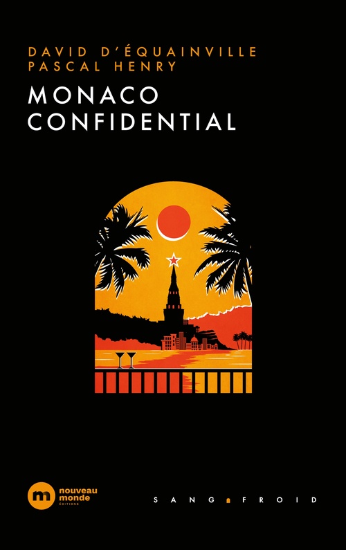 ebook cover of Monaco Confidential, by David d' Equainville, Pascal Henry