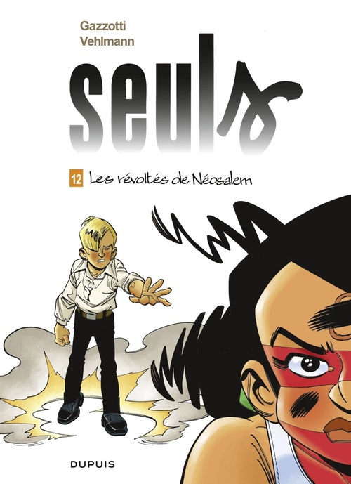 Couverture ebook de Seuls - Tome 12 - Les révoltés de Néosalem, de Fabien Vehlmann, Bruno Gazzotti