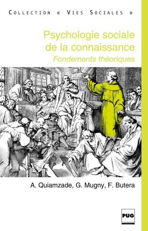Couverture ebook de Psychologie sociales de la connaissance : fondements théoriques, de Fabrizio Butera, Gabriel Mugny, Alain Quiamzade