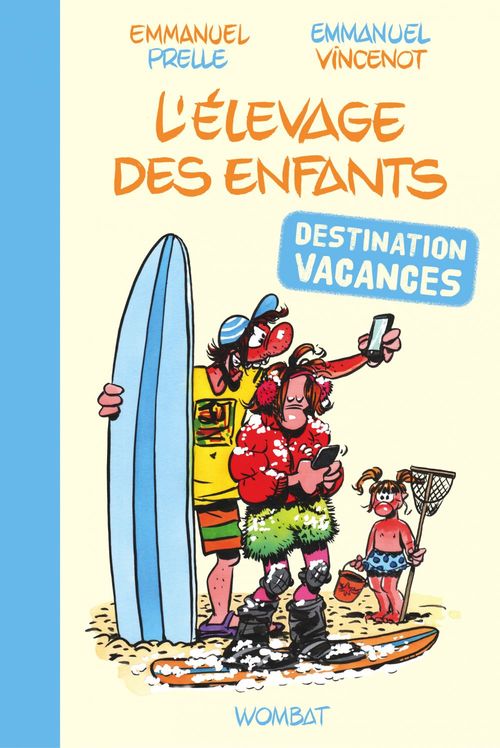 ebook cover of L'Élevage des enfants : destination vacances !, by Emmanuel Prelle, Emmanuel Vincenot