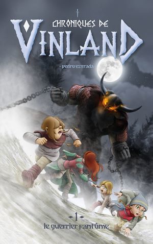 ebook cover of Chroniques de Vinland - Tome 1 - Le guerrier fantôme, by Pedro Estrada