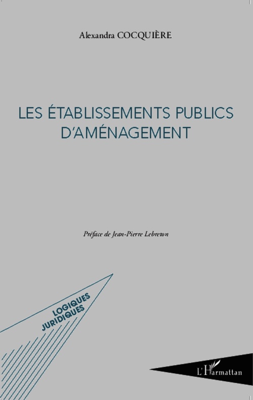 ebook cover of Les établissements publics d'aménagement, by Alexandra Cocquière