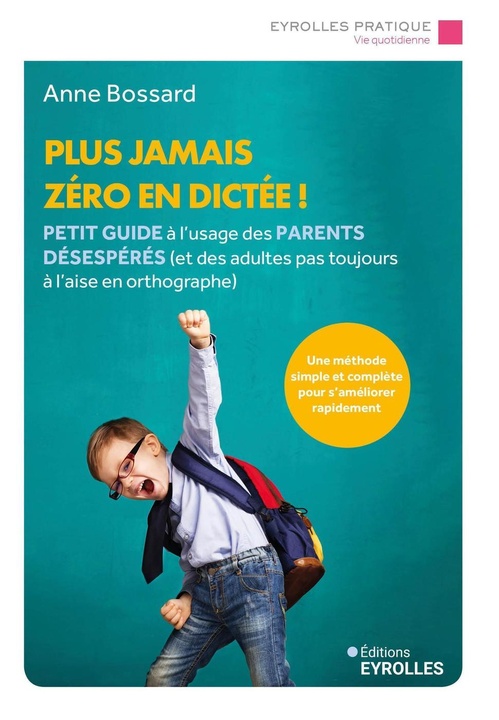 ebook cover of Plus jamais zéro en dictée !, by