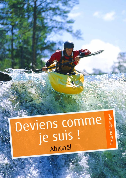 Couverture ebook de Deviens comme je suis ! (pulp gay), de Abigael