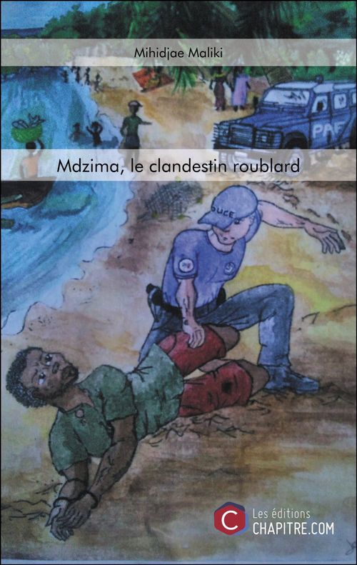 Couverture ebook de Mdzima, le clandestin roublard, de Mihidjae Maliki